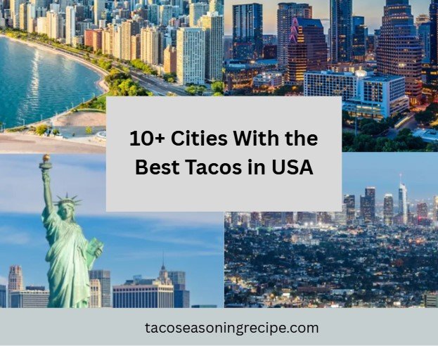 Cities in USA to find best tacos